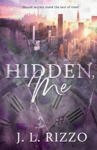 Title: Hidden, Me, Author: J. L. Rizzo