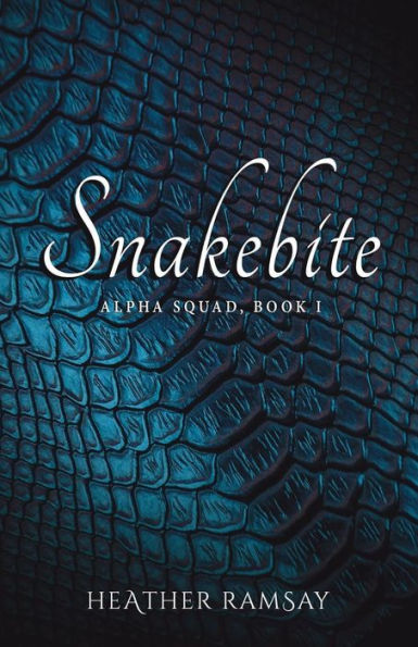 Snakebite: Alpha Squad Book 1