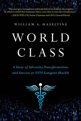 World Class A Story Of Adversity Transformation And Success At