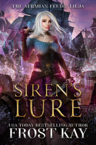 Title: Siren's Lure, Author: Frost Kay