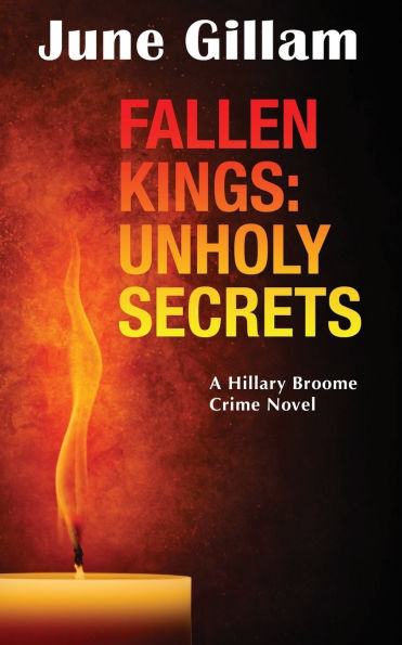 Fallen Kings: Unholy Secrets: A Hillary Broome Crime Novel