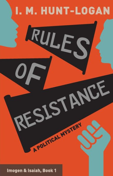 Rules of Resistance: A Political Mystery