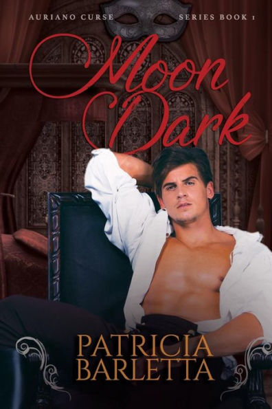 Moon Dark: Auriano Curse Series Book 1