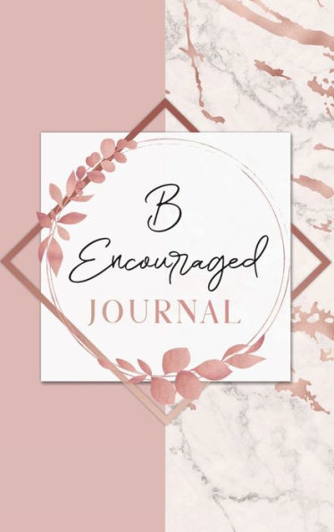 B Encouraged: The Journal