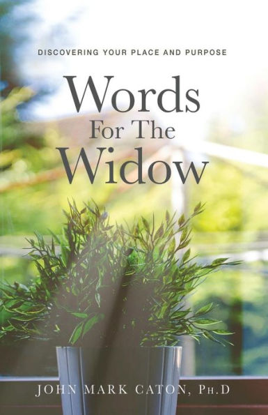 Words for the Widow: Discovering Your Place and Purpose
