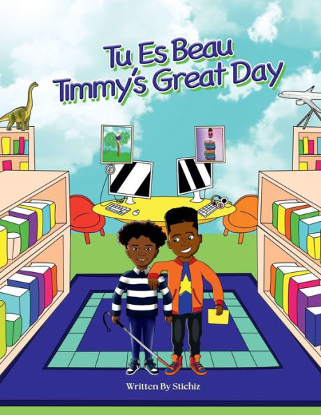 Tu Es Beau: Timmy's Great Day:What Some May Call A Disability Only Makes Room For Other Great Abilities