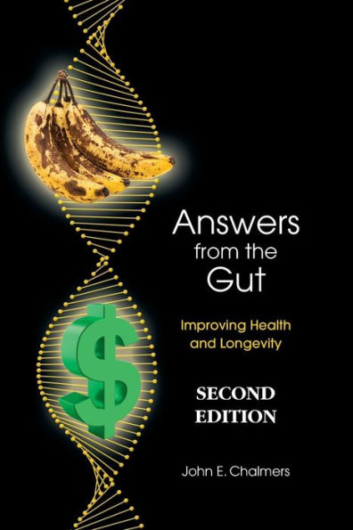 Answers from the Gut: Increasing Health and Longevity
