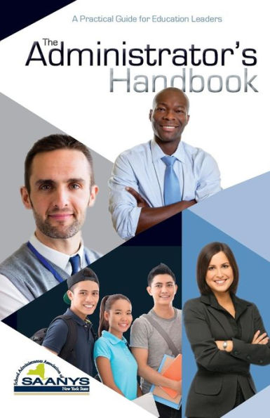 The Administrator's Handbook: A Practical Guide for Education Leaders