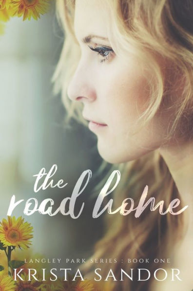 The Road Home: Langley Park Series