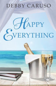 Title: Happy Everything, Author: Debby Caruso