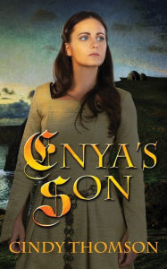 Title: Enya's Son, Author: Cindy Thomson