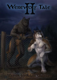 Title: Werewolf Tale II, Author: Adam Gulledge