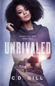 Title: Unrivaled: BWWM Romantic Suspense:, Author: C. D. Gill