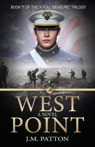 Title: West Point: A Novel, Author: J.M. Patton
