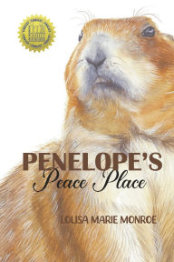 Title: Penelope's Peace Place, Author: LoLisa Marie Monroe