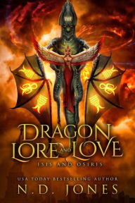 Title: Dragon Lore and Love: Isis and Osiris, Author: N.D. Jones