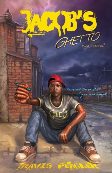 Jacob's Ghetto: You're not the product of your environment