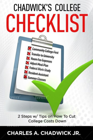 Chadwick's College Checklist 2 Steps w/Tips on How To Cut College Costs