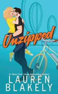 Title: Unzipped, Author: Lauren Blakely