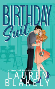 Title: Birthday Suit, Author: Lauren Blakely