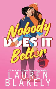 Title: Nobody Does It Better, Author: Lauren Blakely
