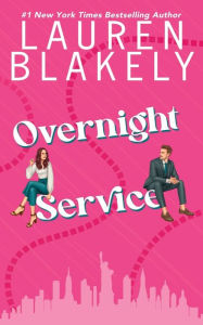 Title: Overnight Service, Author: Lauren Blakely