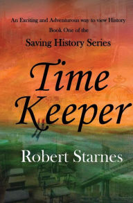 Title: Time Keeper: Time Keeper, Author: Robert Starnes