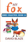 My Fox Series: Books 1-3: My Fox Collection