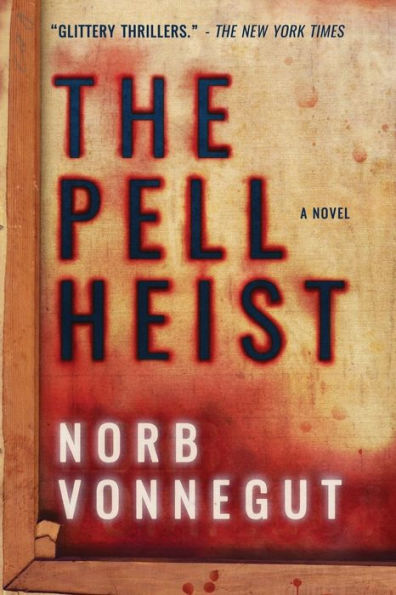 The Pell Heist