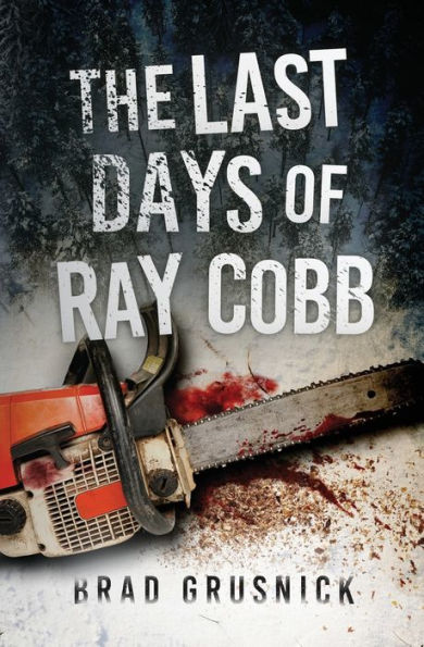 The Last Days of Ray Cobb (Vagrant Mystery Series, #3)