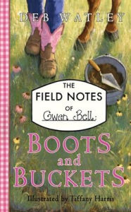 Title: Boots and Buckets, Author: Deb Watley