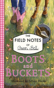 Title: Boots and Buckets, Author: Deb Watley