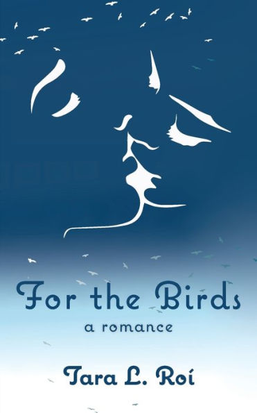 For the Birds: a romance