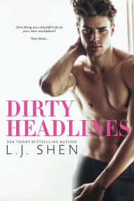 Full ebooks download Dirty Headlines (English Edition)  by L.J. Shen 9781732624702