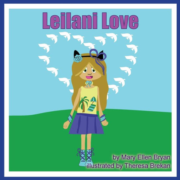 Leilani Love By Mary Ellen Bryan Theresa Brekan Paperback Barnes