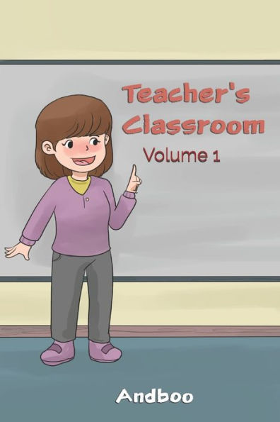 Teacher's Classroom: Volume 1