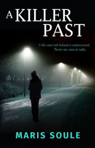 Title: A Killer Past, Author: Maris Soule