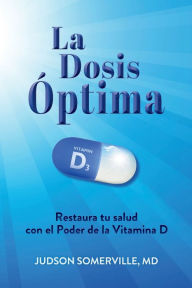 Title: La Dosis Óptima, Author: Judson Somerville
