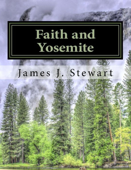 Faith and Yosemite: Fourth Edition