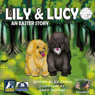 Title: Lily & Lucy: An Easter Story, Author: Ed Ehlers