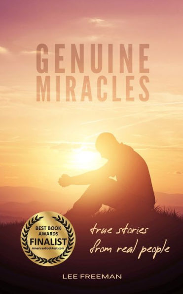 Genuine Miracles: True Stories from Real People