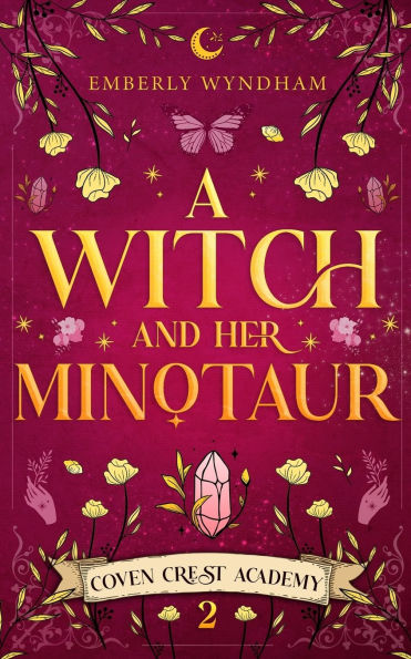 A Witch and Her Minotaur: A Cozy Fantasy Monster Romance