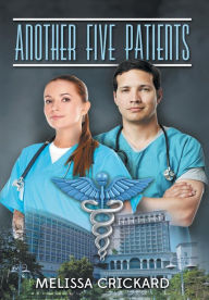 Title: Another Five Patients, Author: Melissa Crickard