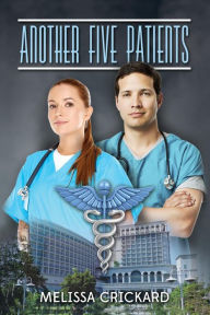 Title: Another Five Patients, Author: Melissa Crickard