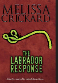 Title: The Labrador Response, Author: Melissa Crickard