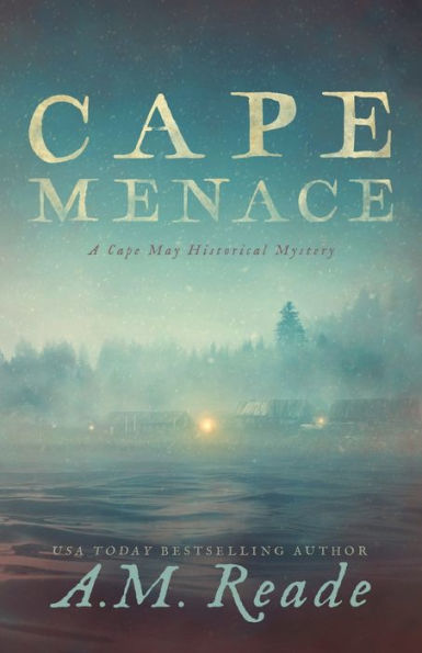 Cape Menace: A Cape May Historical Mystery