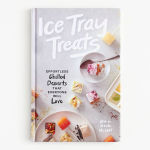 Alternative view 1 of Ice Tray Treats: Effortless Chilled Desserts That Everyone Will Love