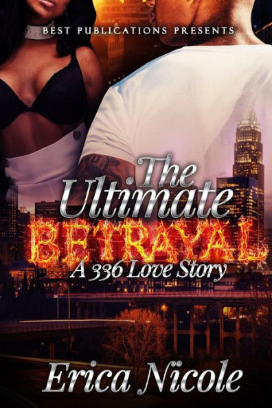 The Ultimate Betrayal: A 336 Love Story