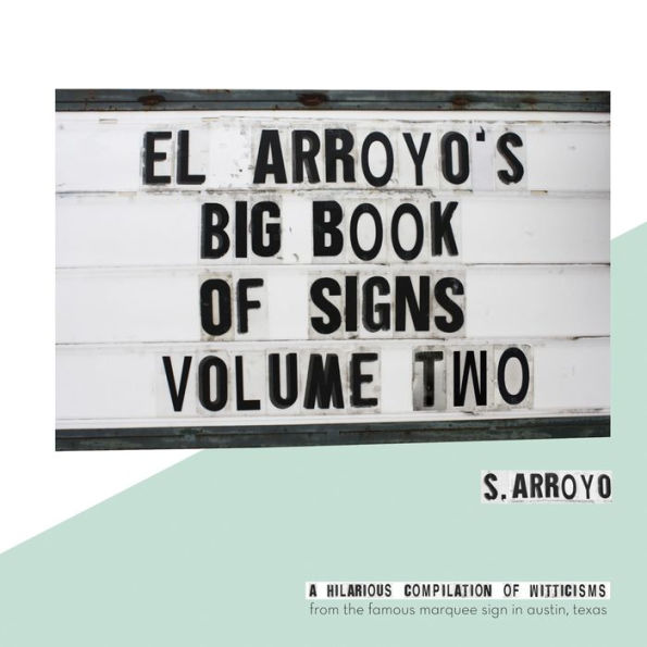 El Arroyo's Big Book of Signs