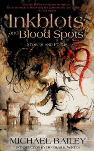 Title: Inkblots and Blood Spots, Author: Michael Bailey